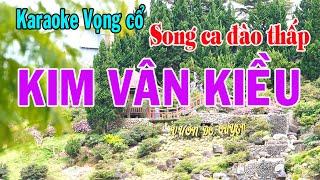 Karaoke vọng cổ KIM VÂN KIỀU - SONG CA ĐÀO [ Beat thấp ]