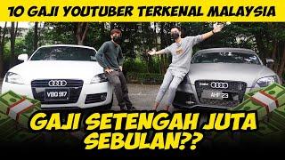 10 GAJI YOUTUBER TERKENAL MALAYSIA YANG KORANG MUNGKIN TAK TAHU.