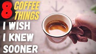 8 Coffee Tips You Need to Know Quicker