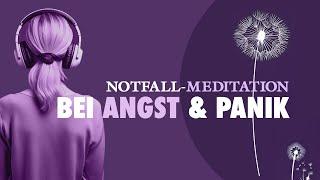 Notfall-Meditation bei Angst und Panik - Schnelle Wirkung in 5 Minuten