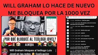 WILL GRAHAM LO HACE DE NUEVO - SE OLVIDA QUE ME HA BLOQUEADO ANTERIORMENTE