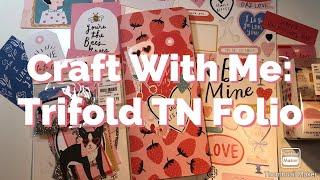 Craft With Me: Trifold Traveler’s Notebook (TN) Folio ~ Valentines ~ Crate Paper La La Love