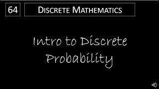 Discrete Math - 7.1.1 An Intro to Discrete Probability