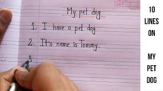 Essay on my pet dog | 10 line essay on my pet | 10 best lines on my pet dog