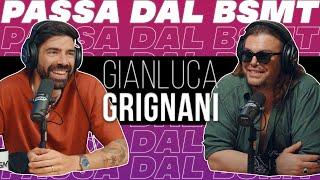 UN VIAGGIO A SENSO SOLO... GIANLUCA GRIGNANI passa dal BSMT!