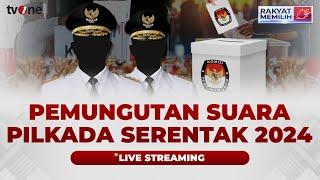 [LIVE] Pemungutan Suara Pilkada Serentak 2024 | Rakyat Memilih tvOne