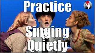 Practicing Singing Quietly