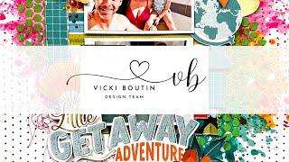 Little Getaway Adventure | Sarah Millerhouse | Vicki Boutin Design Team