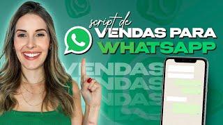 Crie um Script de Vendas Para Whatsapp PODEROSO | Script de Vendas Pronto