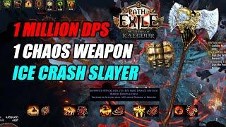 [3.25] How to get 1 million dps with ONE CHAOS - ICE CRASH SLAYER Noob's Full Guide