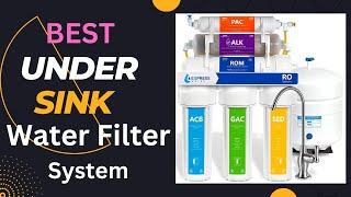 Discover the Under-Sink Reverse Osmosis Water Filter System