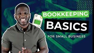 Bookkeeping Basics for Small Business (Everything You Need To Know)