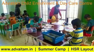 Advaitam's Incredible Summer Camp in HSR Layout.