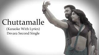 Chuttamalle | Devara Second Single | Original Karaoke With Lyrics...