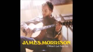 James Morrison- I won´t let you go.mp4