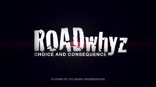 ROADwhyz - Program Introduction - 10 Years of Life Saving Presentations