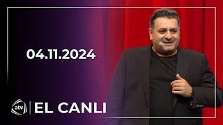 El Canlı - Mehman Əhmədli, Pərviz Sabirabadlı, Valeh Lerikli Zaur Alatava / 04.11.2024