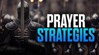 Prayer Strategies to Dominate the Spiritual Battlefield