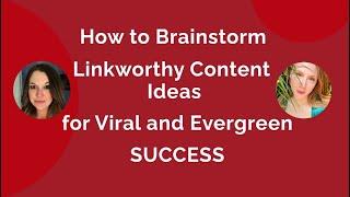 HOW TO Brainstorm Linkworthy Content Ideas for Viral and Evergreen Success  | Smarty LIVE! #12