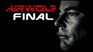 Airwolf - Final