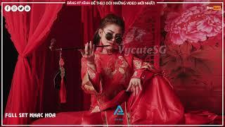 Full Set Nhạc Hoa Hay Nhất - DJ Tài Muzik | LK Nhạc Hoa Chọn Lọc Hay Nhất 2021 | DPA 92