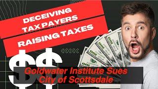 Goldwater Institute sues the City of Scottsdale, claiming deceptive ballot language