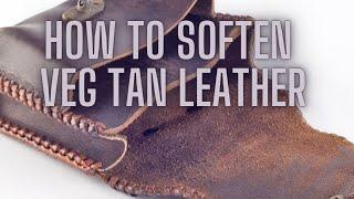 How to Soften Veg Tan Leather | Why is Veg Tan Leather So Popular