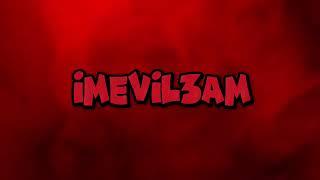 "For my friend" Imevil3am leader of devil gang intro