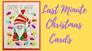 GNOME IS WHERE ️ IS  Last Minute Christmas Card Tutorial