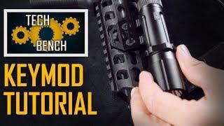 (GIVEAWAY) KeyMod Accessory Tutorial [Tech Bench]