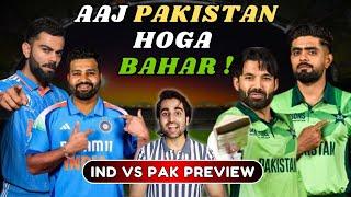 Aaj Pakistan ka THE END ? Ind vs Pak CT 2025 Full Preview, Playing 11 and Predictions