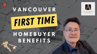 Vancouver First Time Homebuyer Benefits