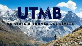 Documental | UTMB: Un viaje a través del límite | Montblanc