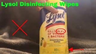   How To Use Lysol Disinfecting Wipes Review