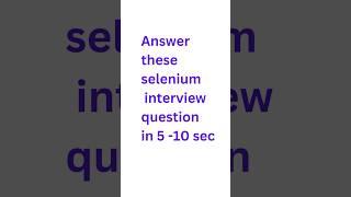 Interview questions and check your knowledge. #interviewquestions #selenium