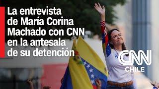 María Corina Machado a CNN en la antesala de su detención: "Yo me uniré al pueblo venezolano"