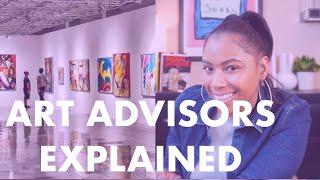 Art Advisor Explained: What is the Job of an Art Advisor