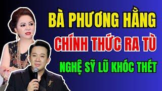 Bà PHƯƠNG HẰNG vừa RA TÙ, nhiều nghệ sỹ KHÓC THÉT, tiếp tục livestream ĐẤU TỐ? | Duy Ly Radio