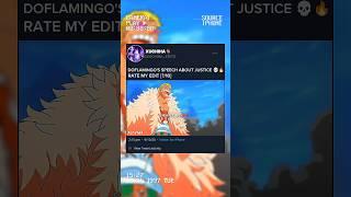 Doflamingo speech about justice  #doflamingo #luffy #onepiece #anime #shorts