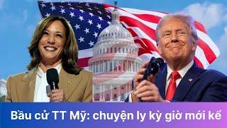 Bầu cử TT Mỹ chuyện ly kỳ giờ mới kể I Viettimes