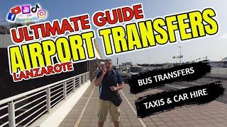 How to get a Lanzarote Airport Transfer |  Your Ultimate Guide to Hassle-Free Travel