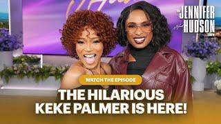 Keke Palmer: Watch the Episode! | The Jennifer Hudson Show