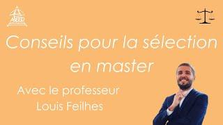 Conseils pour la sélection en master - Louis Feilhès