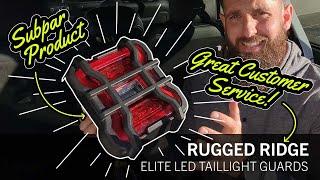 BUYERS BEWARE - Rugged Ridge Elite LED Tailight Guard - Longevity Reeviews