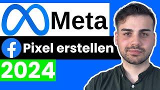 Wie man den Facebook Pixel erstellt und einrichtet - Tutorial 2024