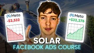 Solar Facebook Ads Masterclass - 2025 Free Course