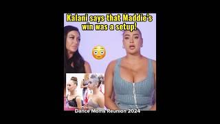 Kalani from Dance Moms says that Maddie was set up to win against her  #dancemomsreunion