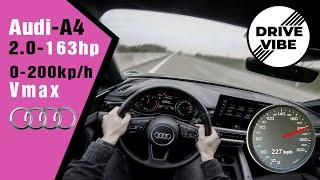 [4k] Audi A4 -35tdi (2020) 163hp - POV - 0-100 - 100-200kph Autobahn - Vmax - TopSpeed