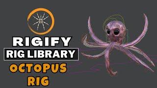 Rigify Animal Rig | Create Octopus RIG with Rigify : Rig Library in Blender