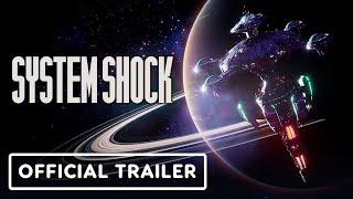 System Shock - Official Trailer | Summer of Gaming 2022